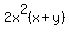 2x%5E2%28x%2By%29