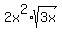 2x%5E2%2Asqrt%283x%29