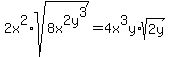 2x%5E2%2Asqrt%288x%5E2+y%5E3%29=4x%5E3y%2Asqrt%282y%29