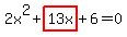 2x%5E2%2B+highlight%2813x%29%2B6=0+