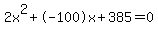 2x%5E2%2B-100x%2B385+=+0