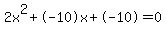 2x%5E2%2B-10x%2B-10+=+0