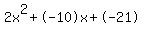 2x%5E2%2B-10x%2B-21