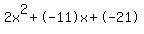 2x%5E2%2B-11x%2B-21