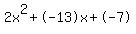 2x%5E2%2B-13x%2B-7