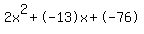 2x%5E2%2B-13x%2B-76