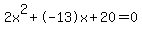 2x%5E2%2B-13x%2B20+=+0