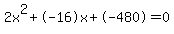 2x%5E2%2B-16x%2B-480+=+0