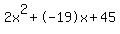2x%5E2%2B-19x%2B45