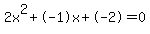 2x%5E2%2B-1x%2B-2+=+0