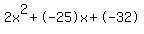 2x%5E2%2B-25x%2B-32