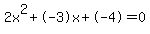 2x%5E2%2B-3x%2B-4+=+0