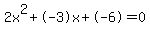 2x%5E2%2B-3x%2B-6+=+0