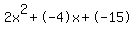 2x%5E2%2B-4x%2B-15