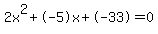 2x%5E2%2B-5x%2B-33+=+0