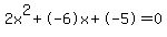 2x%5E2%2B-6x%2B-5+=+0