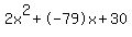 2x%5E2%2B-79x%2B30