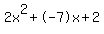 2x%5E2%2B-7x%2B2