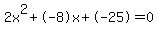 2x%5E2%2B-8x%2B-25+=+0