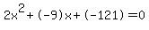 2x%5E2%2B-9x%2B-121+=+0