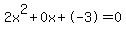 2x%5E2%2B0x%2B-3+=+0