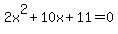 2x%5E2%2B10x%2B11=0