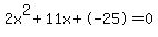 2x%5E2%2B11x%2B-25+=+0