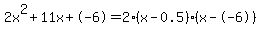 2x%5E2%2B11x%2B-6+=+2%28x-0.5%29%2A%28x--6%29