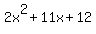 2x%5E2%2B11x%2B12