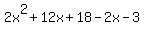 2x%5E2%2B12x%2B18-2x-3