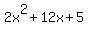 2x%5E2%2B12x%2B5