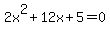 2x%5E2%2B12x%2B5=0