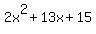 2x%5E2%2B13x%2B15