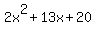 2x%5E2%2B13x%2B20