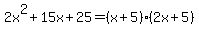 2x%5E2%2B15x%2B25=%28x%2B5%29%282x%2B5%29