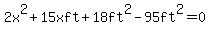 2x%5E2%2B15xft%2B18ft%5E2-95ft%5E2=0