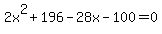 2x%5E2%2B196-28x-100=0