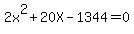 2x%5E2%2B20X-1344=0