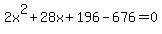 2x%5E2%2B28x%2B196-676=0