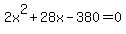 2x%5E2%2B28x-380=0