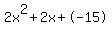 2x%5E2%2B2x%2B-15