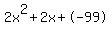 2x%5E2%2B2x%2B-99