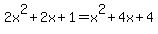 2x%5E2%2B2x%2B1=x%5E2%2B4x%2B4