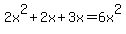 2x%5E2%2B2x%2B3x=6x%5E2