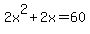 2x%5E2%2B2x=60