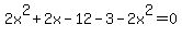 2x%5E2%2B2x-12-3-2x%5E2=0