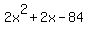 2x%5E2%2B2x-84