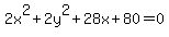 2x%5E2%2B2y%5E2%2B28x%2B80=0
