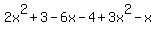 2x%5E2%2B3-6x-4%2B3x%5E2-x
