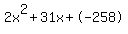 2x%5E2%2B31x%2B-258